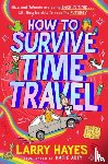 Hayes, Larry - How to Survive Time Travel