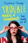 Tromly, Stephanie - Trouble Makes a Comeback