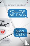 Cloke, Nicci - Follow Me Back