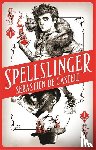 Castell, Sebastien de - Spellslinger