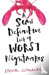 Sutherland, Krystal - A Semi Definitive List of Worst Nightmares