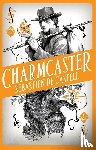 de Castell, Sebastien - Spellslinger 3: Charmcaster