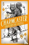 de Castell, Sebastien - Spellslinger 3: Charmcaster