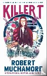MUCHAMORE, ROBERT - KILLER T