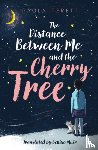 Peretti, Paola - The Distance Between Me and the Cherry Tree