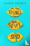 Rahman, Yasmin - All the Things We Never Said