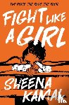 Kamal, Sheena - Fight Like a Girl