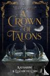 Katharine Corr, Elizabeth Corr - A Crown of Talons