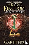 Nix, Garth - Grim Tuesday: The Keys to the Kingdom 2