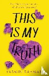 Rahman, Yasmin - This Is My Truth