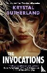 Sutherland, Krystal - The Invocations
