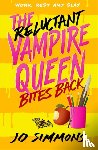 Simmons, Jo - The Reluctant Vampire Queen Bites Back (The Reluctant Vampire Queen 2)