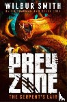 Smith, Wilbur, Chapman, Keith, Cole, Steve - Prey Zone: The Serpent's Lair