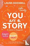Dockrill, Laura - You Are a Story