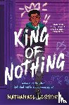 Lessore, Nathanael - King of Nothing