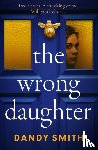 Smith, Dandy - The Wrong Daughter