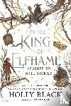 Black, Holly - How the King of Elfhame Learned to Hate Stories (The Folk of the Air series)