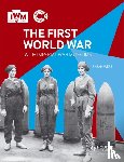 Webb, Sarah - The First World War with Imperial War Museums