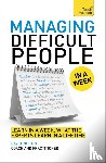 Cotton, David - Managing Difficult People in a Week