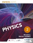 Akrill, Tim, George, Graham - Edexcel A Level Physics Student Book 2