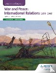 Williamson, David - Access to History: War and Peace: International Relations 1890-1945 Fourth Edition