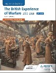 Farmer, Alan - Access to History: The British Experience of Warfare 1790-1918 for Edexcel Second Edition