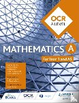 Goldie, Sophie, Whitehouse, Susan, Hanrahan, Val, Moore, Cath - OCR A Level Mathematics Year 1 (AS)