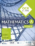 Goldie, Sophie, Whitehouse, Susan, Hanrahan, Val, Moore, Cath - OCR A Level Mathematics Year 2
