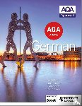 Bates, Amy, Kent, Helen, Stocker, Paul, Fenner, Louise - AQA A-level German (includes AS)