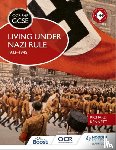 Kennett, Richard - OCR GCSE History SHP: Living under Nazi Rule 1933-1945
