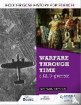 Webb, Sarah, Podesta, Ed - Hodder GCSE History for Edexcel: Warfare through time, c1250–present