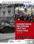 Wright, John, Waugh, Steve - Hodder GCSE History for Edexcel: Superpower relations and the Cold War, 1941-91