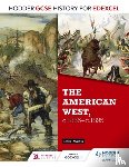 Martin, Dave - Hodder GCSE History for Edexcel: The American West, c.1835-c.1895