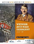 Wright, John, Waugh, Steve - Hodder GCSE History for Edexcel: Weimar and Nazi Germany, 1918-39