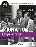 Spafford, Martin, Lyndon, Dan, Sherwood, Marika, Adi, Hakim - OCR GCSE History Explaining the Modern World: Migration, Empire and the Historic Environment