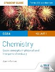 McFarland, Alyn G. - CCEA AS Unit 1 Chemistry Student Guide: Basic concepts in Physical and Inorganic Chemistry
