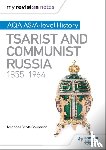 Scott-Baumann, Michael - My Revision Notes: AQA AS/A-level History: Tsarist and Communist Russia, 1855-1964