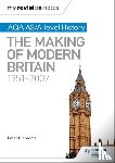 Clements, Peter - My Revision Notes: AQA AS/A-level History: The Making of Modern Britain, 1951–2007