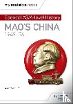 Flint, Andrew - My Revision Notes: Edexcel AS/A-level History: Mao's China, 1949-76