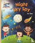 Clarke, Zoe - Reading Planet - Night Sky Spy - Gold: Galaxy