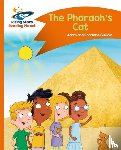 Guillain, Charlotte, Guillain, Adam - Reading Planet - The Pharaoh's Cat - Orange: Comet Street Kids