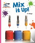 Budgell, Gill - Reading Planet - Mix it Up! - Pink A: Galaxy