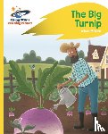 Milford, Alison - Reading Planet - The Big Turnip - Yellow: Rocket Phonics