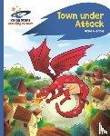 Glennie, Anne - Reading Planet - Town Under Attack - Blue: Rocket Phonics