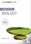 Schmit, Adrian - My Revision Notes: WJEC GCSE Biology