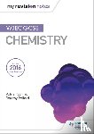 Schmit, Adrian, Pollard, Jeremy - My Revision Notes: WJEC GCSE Chemistry
