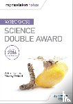 Schmit, Adrian, Pollard, Jeremy - My Revision Notes: WJEC GCSE Science Double Award