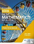 Liggett, Linda, Liggett, Robin - CCEA GCSE Mathematics Foundation Practice Book for 2nd Edition