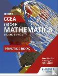Connolly, Anne, Liggett, Linda, Liggett, Robin - CCEA GCSE Mathematics Higher Practice Book for 2nd Edition