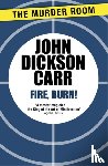 Carr, John Dickson - Fire, Burn!